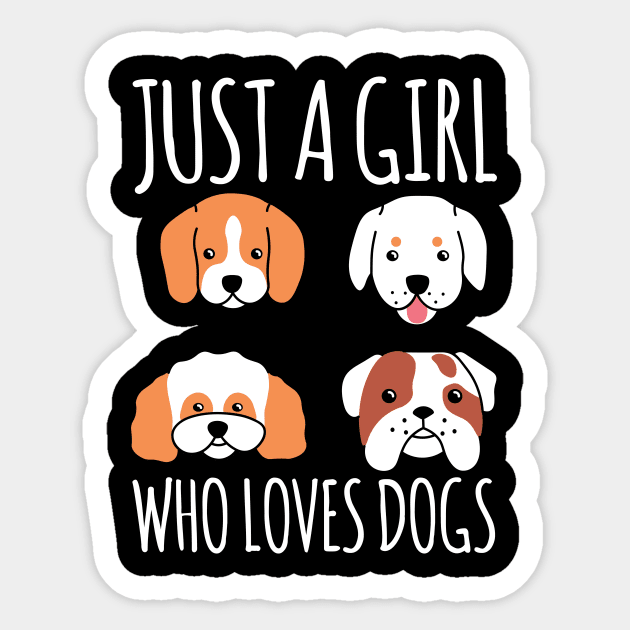 JUST A GIRL WHO LOVES DOGS Sticker by DogFav